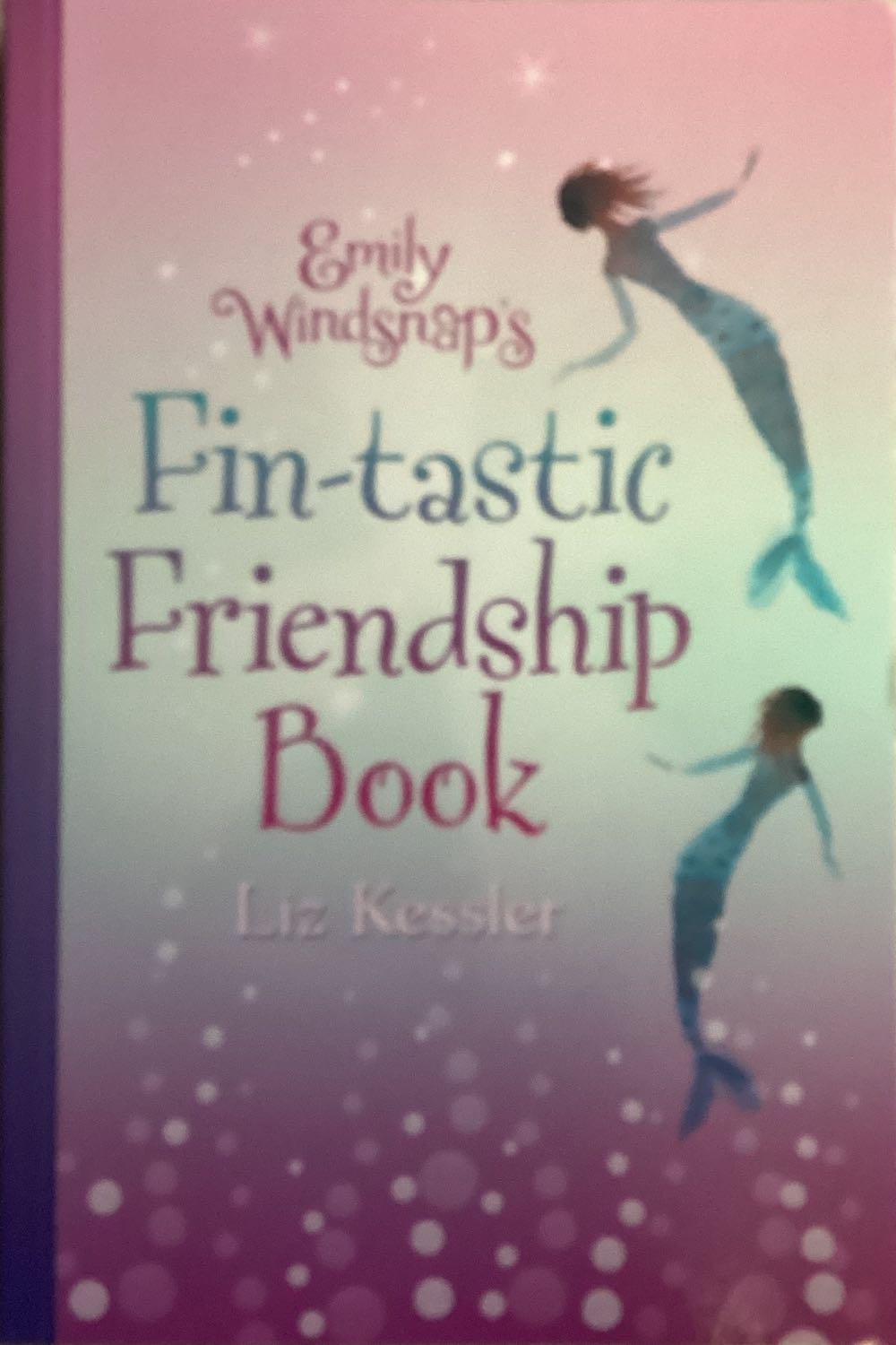 Emily WindSnap’s Fintastic Friendship Book - Liz Kessler book collectible [Barcode 9781536212471] - Main Image 1