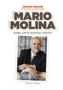 Mario Molina: Nobel Prize-Winning Chemist - Tammy Gagne (Mitchell Lane Publishers) book collectible [Barcode 9781680206753] - Main Image 1