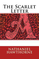 The Scarlet Letter - Nathaniel Hawthorne (Createspace Independent Publishing Platform) book collectible [Barcode 9781511853699] - Main Image 1
