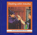Dealing with Insults - Marianne Johnston (Powerkids Press) book collectible [Barcode 9780823923281] - Main Image 1