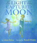 By the Light of the Captured Moon - Julian Scheer book collectible [Barcode 9780823416240] - Main Image 1