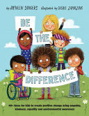 Be the Difference - Jayneen Sanders (Educate2Empower Publishing) book collectible [Barcode 9781925089417] - Main Image 1