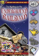The Mystery on the Underground Railroad
