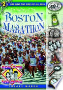 The Mystery at the Boston Marathon - Carole Marsh (Gallopade International) book collectible [Barcode 9780635016423] - Main Image 1