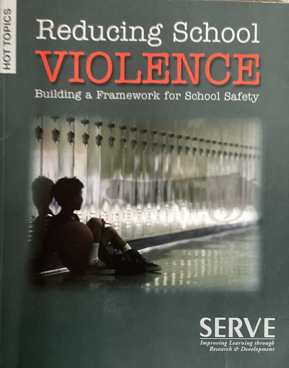 Reducing School Violence Building A Framework For School Safety