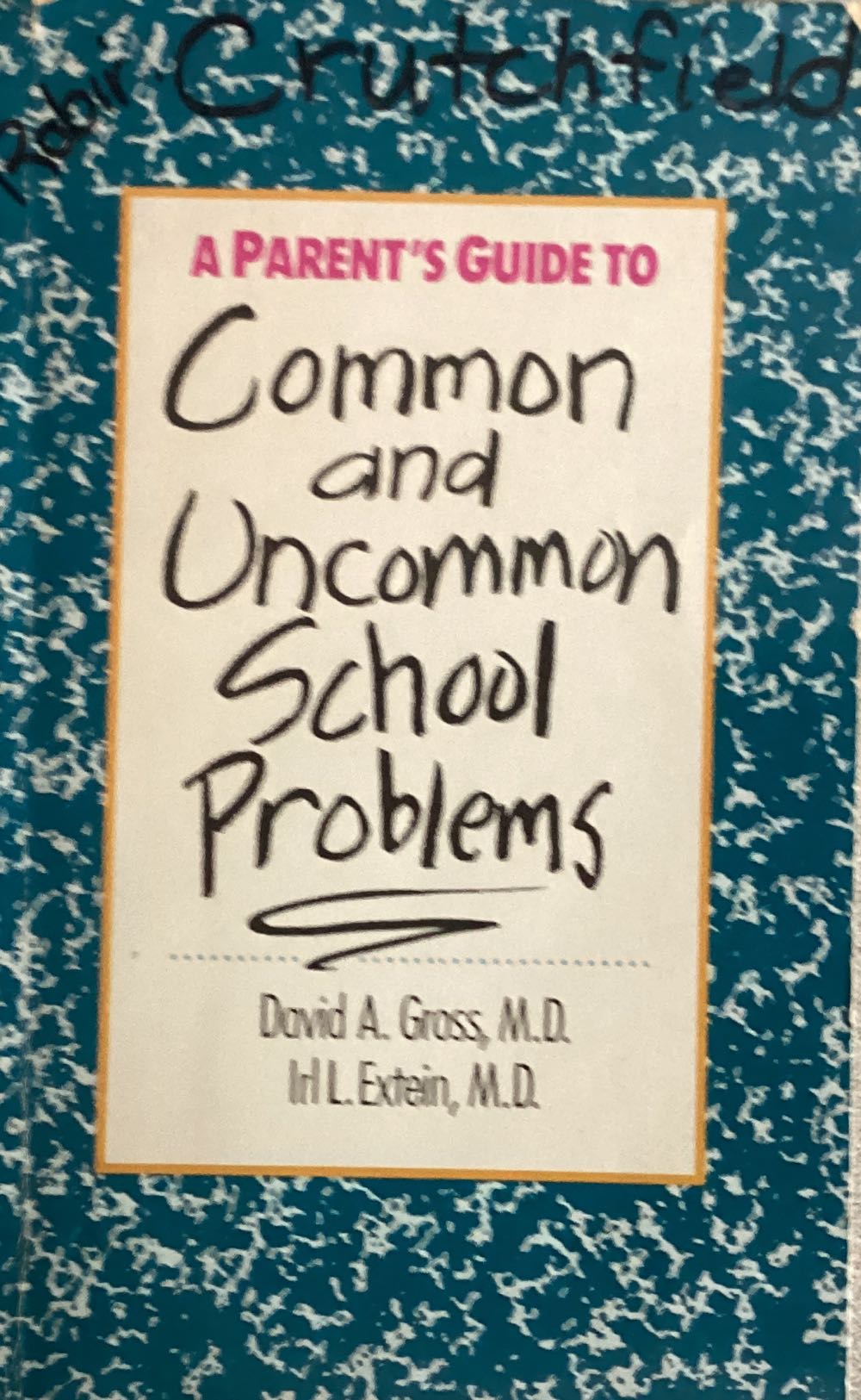Common And Uncommon School Problems - David A. Gross, M.D. book collectible - Main Image 1