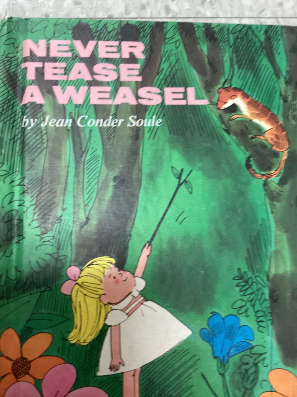 Never Tease A Weasle