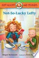 Judy Moody and Friends: Not-So-Lucky Lefty - Megan Mcdonald (Candlewick Press) book collectible [Barcode 9780763698478] - Main Image 1