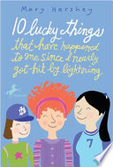10 Lucky Things That Have Happened to Me Since I Nearly Got Hit by Lightning - Mary Hershey (Random House Children’s Books) book collectible [Barcode 9780440422211] - Main Image 1