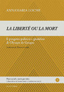 «La liberté ou la mort». Il progetto politico e giuridico di Olympe de Gouges - Annamaria Loche book collectible [Barcode 9788870008807] - Main Image 1
