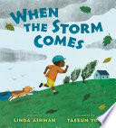 When the Storm Comes