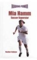 Mia Hamm: Soccer Superstar Reading Power