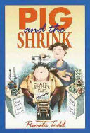 Pig and the Shrink - Pamela Todd (Yearling) book collectible [Barcode 9780440415879] - Main Image 1