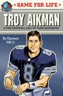 Game for Life: Troy Aikman - Clarence Hill, Jr. (Random House Books for Young Readers) book collectible [Barcode 9781984852199] - Main Image 1