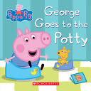 Peppa Pig: George Goes to the Potty - David Gomez (Peppa Pig) book collectible [Barcode 9781338819267] - Main Image 1
