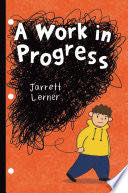 A Work in Progress - Jarrett Lerner (Simon and Schuster) book collectible [Barcode 9781665905152] - Main Image 1