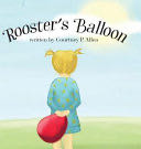Rooster’s Balloon