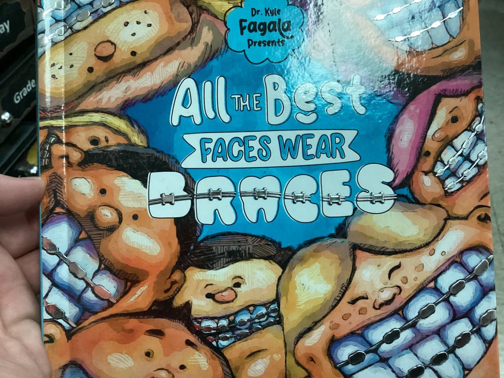 All the Best Faces Wear Braces