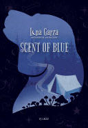 Scent of Blue - P. J. Gray book collectible [Barcode 9781680219807] - Main Image 1