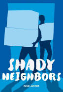 Shady Neighbors - Evan Jacobs book collectible [Barcode 9781680213737] - Main Image 1
