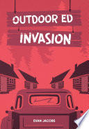 Outdoor Ed Invasion