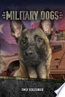 Military Dogs - Emily Schlesinger (Saddleback Educational Publishing) book collectible [Barcode 9781680210750] - Main Image 1
