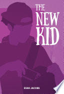 The New Kid - Evan Jacobs (Saddleback Educational Publishing) book collectible [Barcode 9781680213768] - Main Image 1