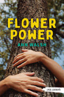 Flower Power - Ann Walsh (Orca Currents) book collectible [Barcode 9781459834576] - Main Image 1