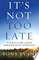 It’s Not Too Late