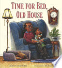 Time for Bed, Old House