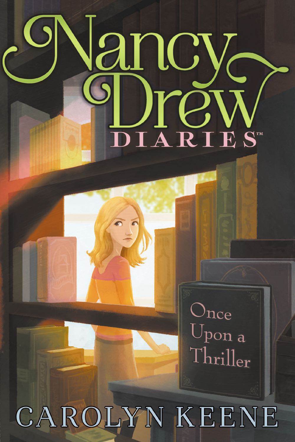 Nancy Drew Diaries #4: Once Upon A Thriller