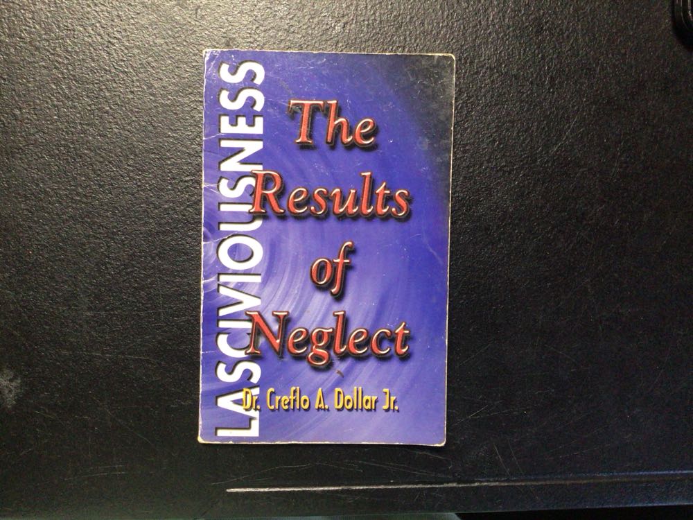 Lasciviousness: the Result of Neglect