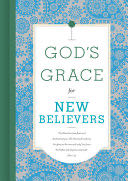 God’s Grace for New Believers