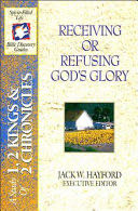Receiving Or Refusing God’s Glory