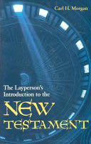 The Layperson’s Introduction to the New Testament