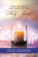 Why We Need the Gifts of the Holy Spirit