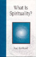 What is Spirituality?
