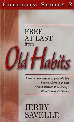 Free At Last From Old Habits Freedom Series 2