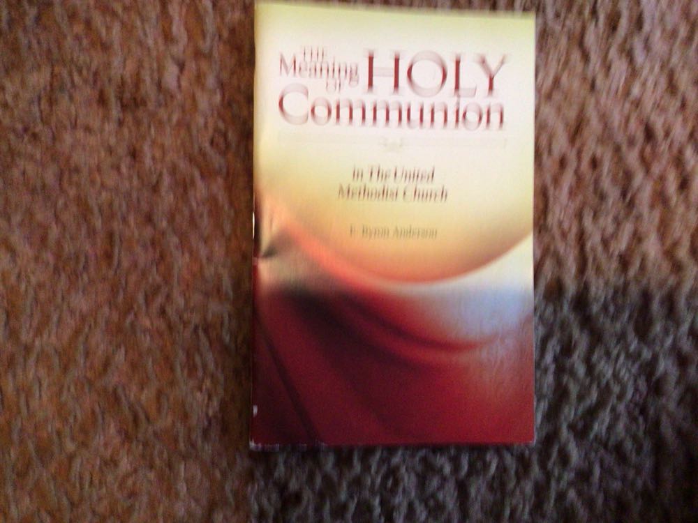 The Meaning Holy Communion