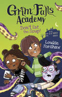 Grim Falls Academy: Don’t Eat the Soup!