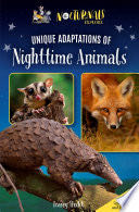 The Nocturnals Explore Unique Adaptations of Nighttime Animals