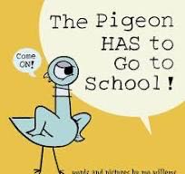 The Pigeon Has To Go To School!
