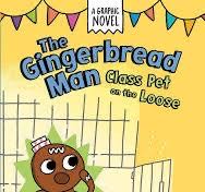 The Gingerbread Man Class Pet On The Loose