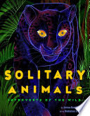 Solitary Animals