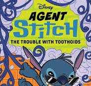 Agent Stitch: The Trouble With Toothoids