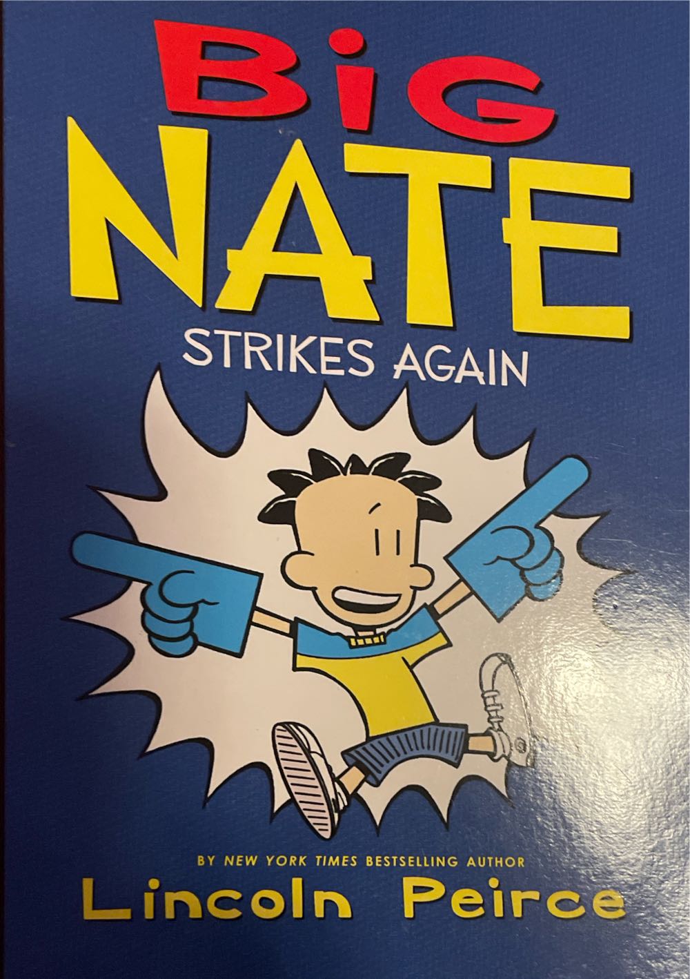 Big Nate Strikes Again