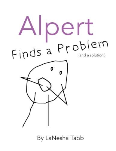 Alpert Finds A Problem And A Solution!