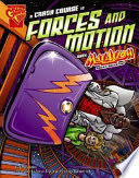 A Crash Course in Forces and Motion with Max Axiom, Super Scientist