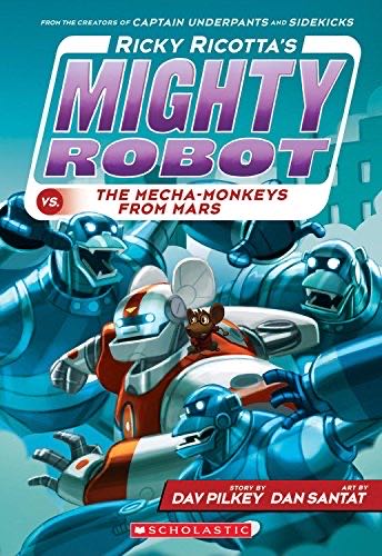 Ricky Ricotta’s Mighty Robot Vs. The Mecha-monkeys From Mars