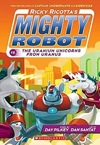 Ricky Ricotta’s Mighty Robot Vs. The Uranium Unicorns From Uranus... Various